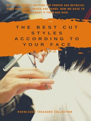 cover image of The Best Cut Styles According to Your Face